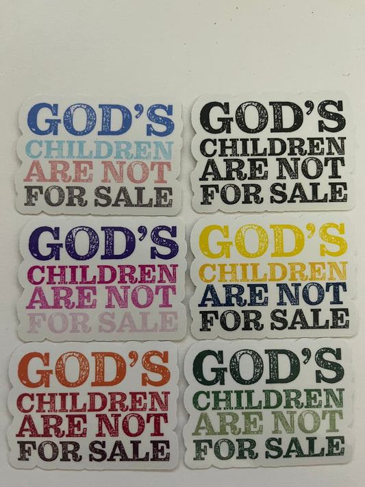 God’s Children Are Not For Sale Vinyl Decals